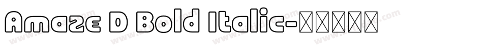 Amaze D Bold Italic字体转换